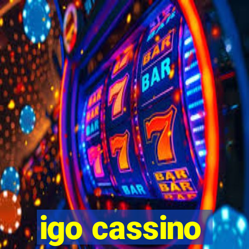 igo cassino